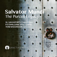 Sanctiandree: Salvator Mundi – The Purcell Legacy